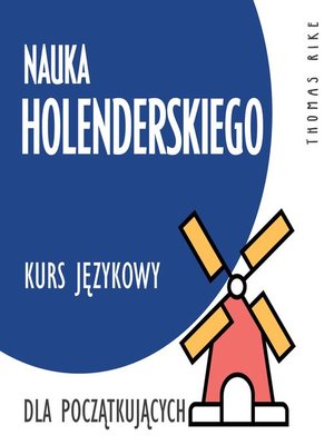 cover image of Nauka holenderskiego (kurs językowy dla początkujących)